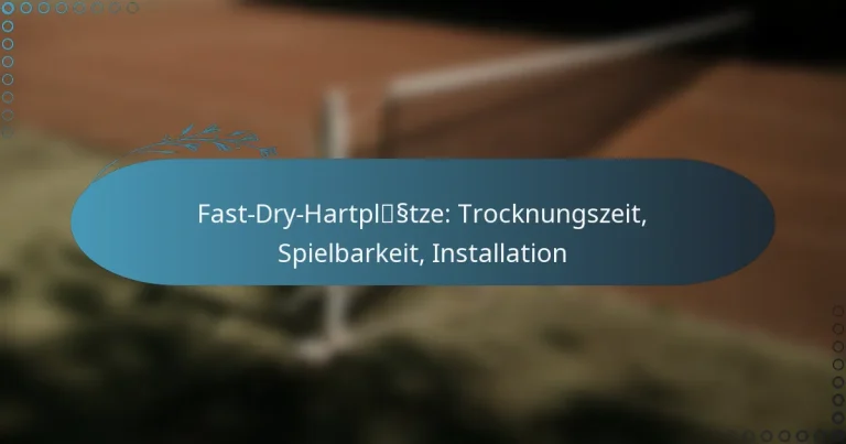 featured-image-fast-dry-hartplsstze-trocknungszeit-spielbarkeit-installation