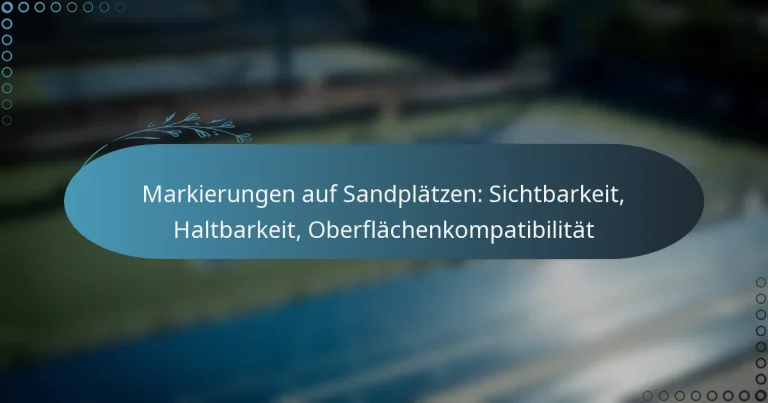 featured-image-markierungen-auf-sandplatzen-sichtbarkeit-haltbarkeit-oberflachenkompatibilitat