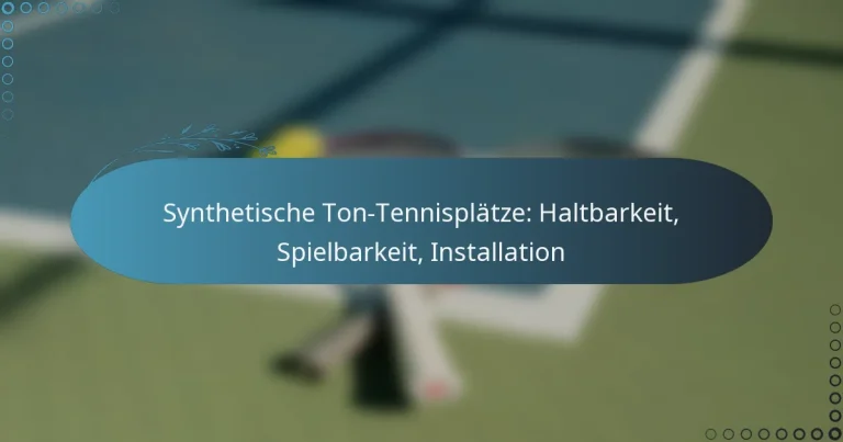 featured-image-synthetische-ton-tennisplatze-haltbarkeit-spielbarkeit-installation